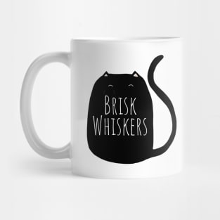 Cat -BRISK WHISKERS Mug